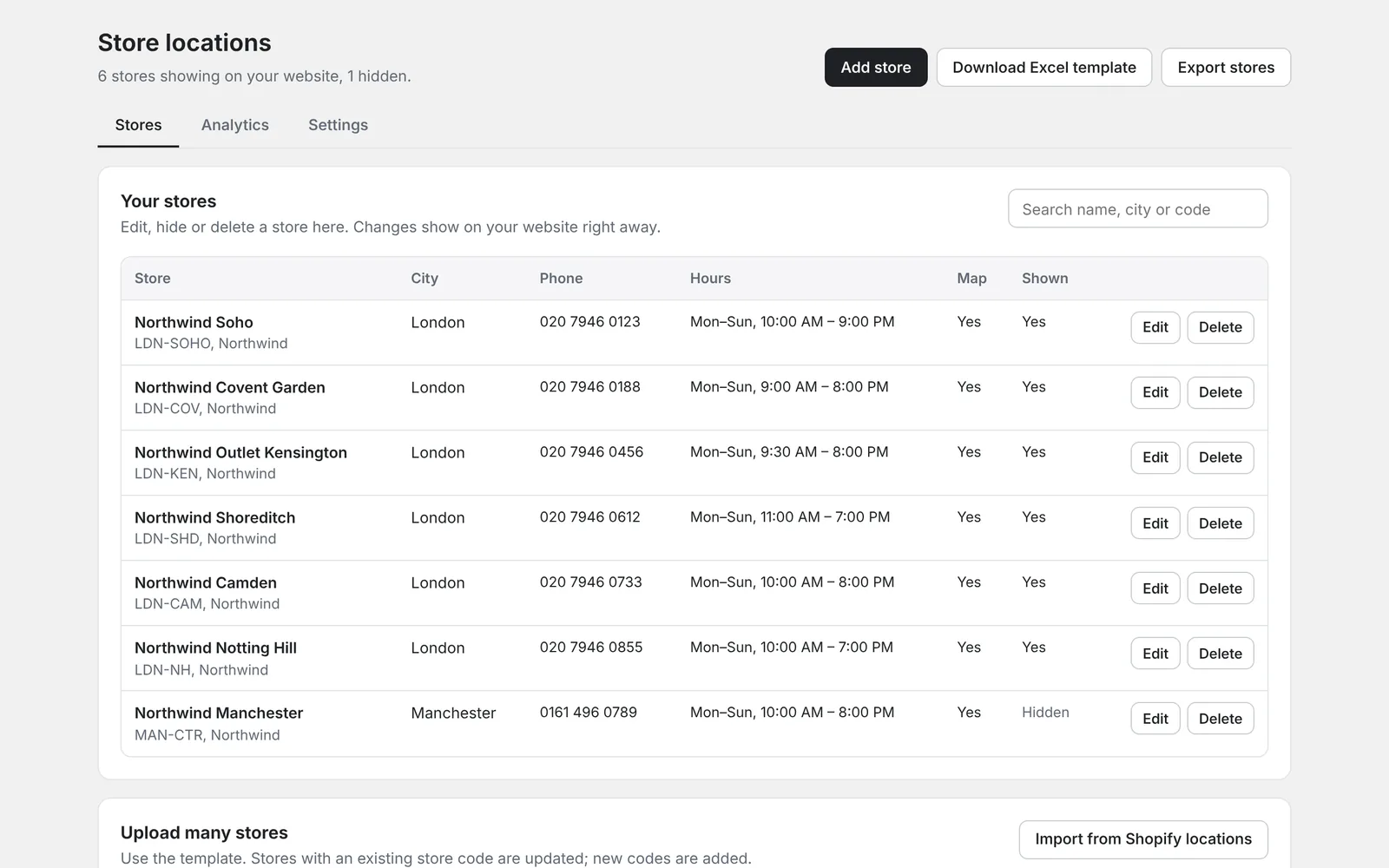 All stores in one list. Edit, hide or delete any store, upload a sheet or import Shopify locations.